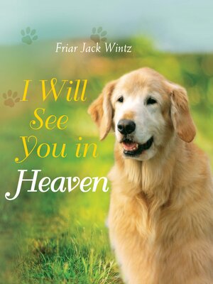 cover image of I Will See You in Heaven (Dog Lover's Edition)